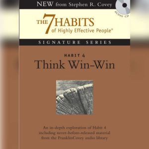 Habit 4 Think WinWin, Stephen R. Covey