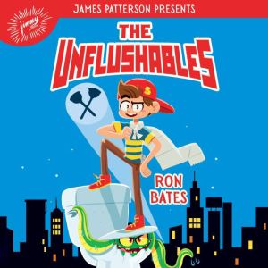 The Unflushables, Ron Bates