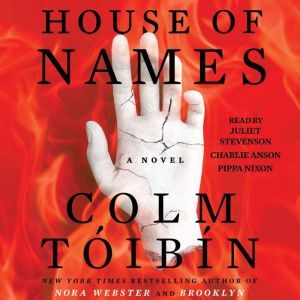 House of Names, Colm Toibin