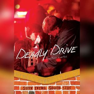 Deadly Drive, Justine Fontes