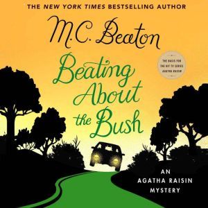 Beating About the Bush, M. C. Beaton