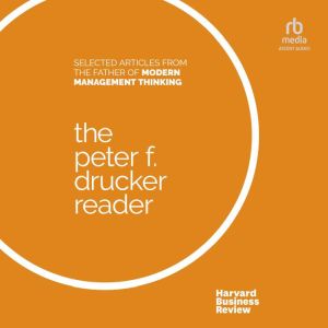 The Peter F. Drucker Reader, Peter F. Drucker