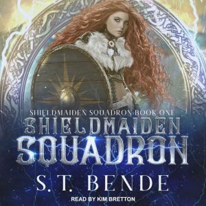 Shieldmaiden Squadron, S. T. Bende