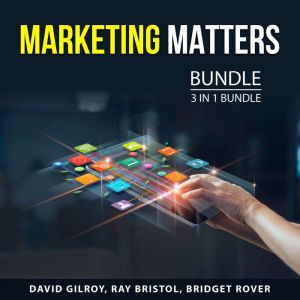 Marketing Matters Bundle, 3 in 1 Bund..., David Gilroy