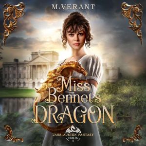 Miss Bennets Dragon: A Pride and Prejudice Retelling