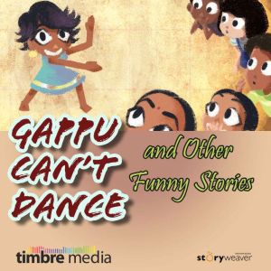 Gappu Cant Dance  other funny stori..., Menaka Raman