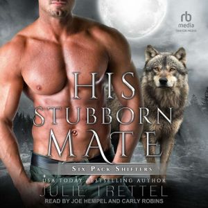 His Stubborn Mate, Julie Trettel