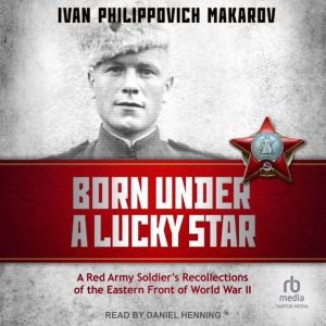 Born Under a Lucky Star, Ivan Philippovich Makarov