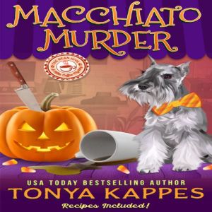 Macchiato Murder, Tonya Kappes