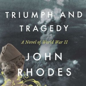 Triumph and Tragedy, John Rhodes