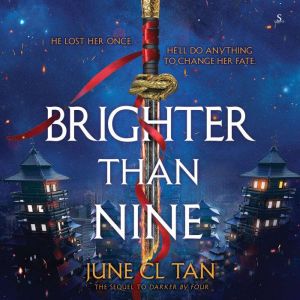 Brighter Than Nine, June CL Tan