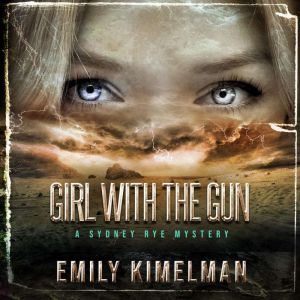 Girl with the Gun, Emily Kimelman