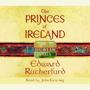 The Princes of Ireland, Edward Rutherfurd