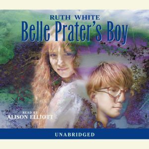 Belle Praters Boy, Ruth White