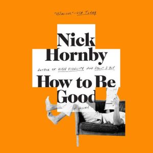 How to Be Good, Nick Hornby
