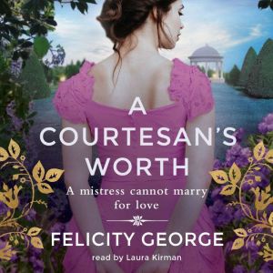A Courtesans Worth, Felicity George