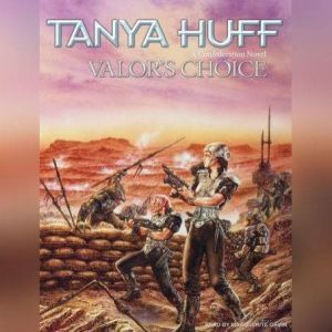 Valors Choice, Tanya Huff
