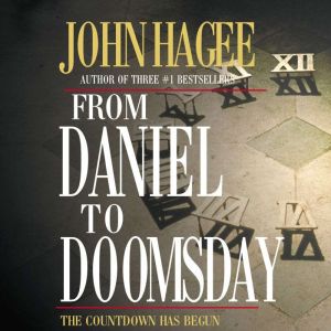 From Daniel to Doomsday, John Hagee