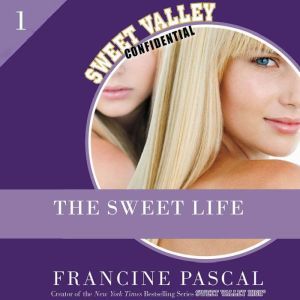 The Sweet Life, Francine Pascal