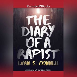 The Diary of a Rapist, Evan S. Connell