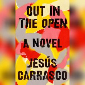 Out in the Open, JesAs Carrasco