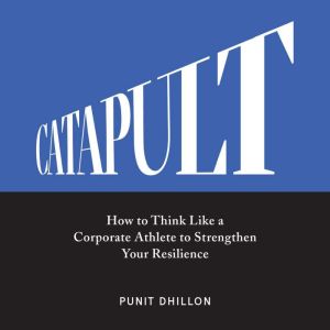 Catapult, Punit Dhillon