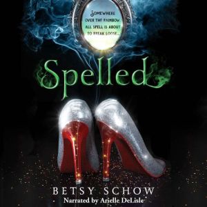 Spelled, Betsy Schow