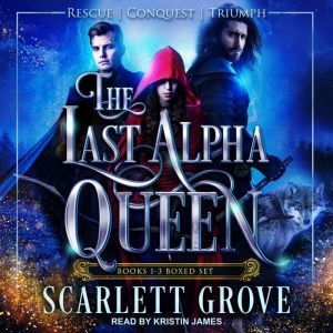 The Last Alpha Queen, Scarlett Grove