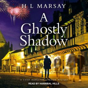 A Ghostly Shadow, H L Marsay