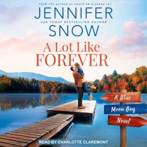 A Lot Like Forever, Jennifer Snow