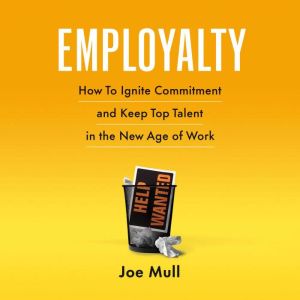 Employalty, Joe Mull