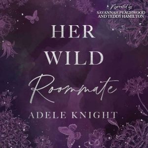 Her Wild Roommate: A Friends to Lovers Romance