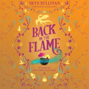 Back in the Flame, Skye Sullivan