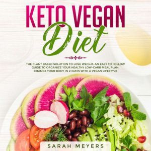 Keto Vegan Diet, Sarah Meyers