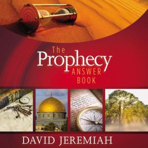 The Prophecy Answer Book, Dr.  David Jeremiah
