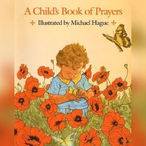 A Childs Book of Prayers, Michael Hague