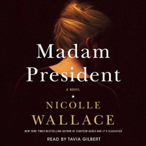 Madam President, Nicolle Wallace