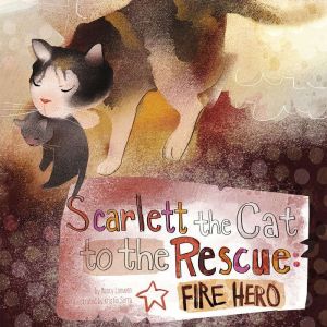 Scarlett the Cat to the Rescue, Nancy Loewen