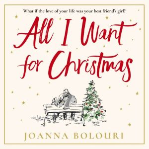 All I Want for Christmas: escape with this hilarious and heart-warming festive romance