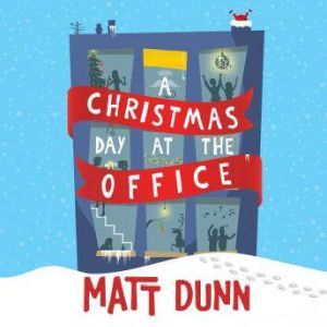 A Christmas Day at the Office, Matt Dunn