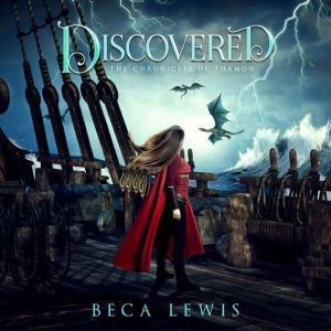 Discovered, Beca Lewis