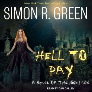 Hell to Pay, Simon R. Green