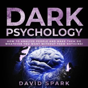 Dark Psychology, David Spark