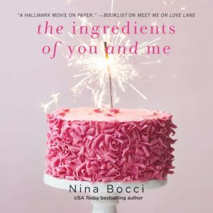 Ingredients of You and Me, The, Nina Bocci