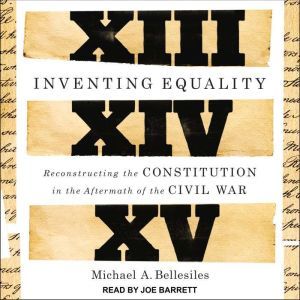 Inventing Equality, Michael Bellesiles