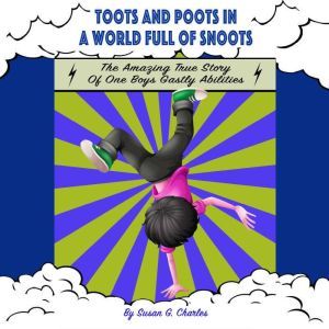 Toots and Poots in a World Full of Sn..., Susan G. Charles