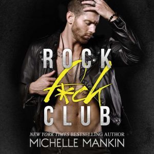 Rock Fck Club, Michelle Mankin