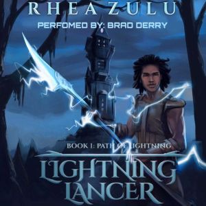Lightning Lancer Book 1 Path of Ligh..., Rhea Zulu