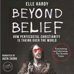 Beyond Belief, Elle Hardy