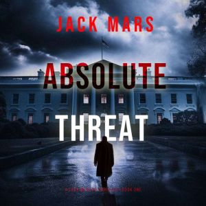 Absolute Threat (A Jake Mercer Political ThrillerBook 1)